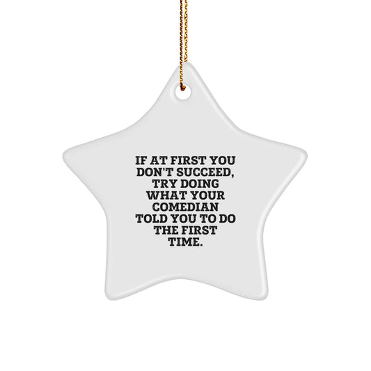 Funny Comedian Star Ornament Gift for Friends, Christmas Unique Gifts from Men to Comedian - Image 1
