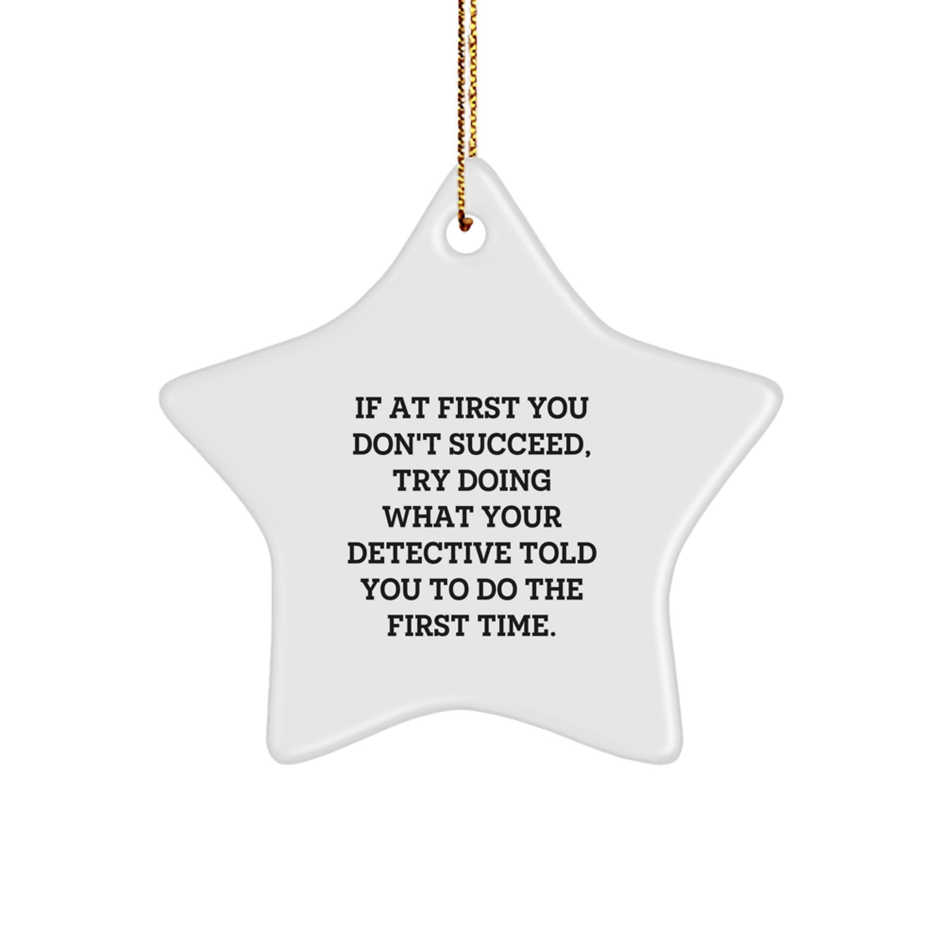 Funny Detective Star Ornament Gifts from Family to Detective Friends for Christmas - Image 1