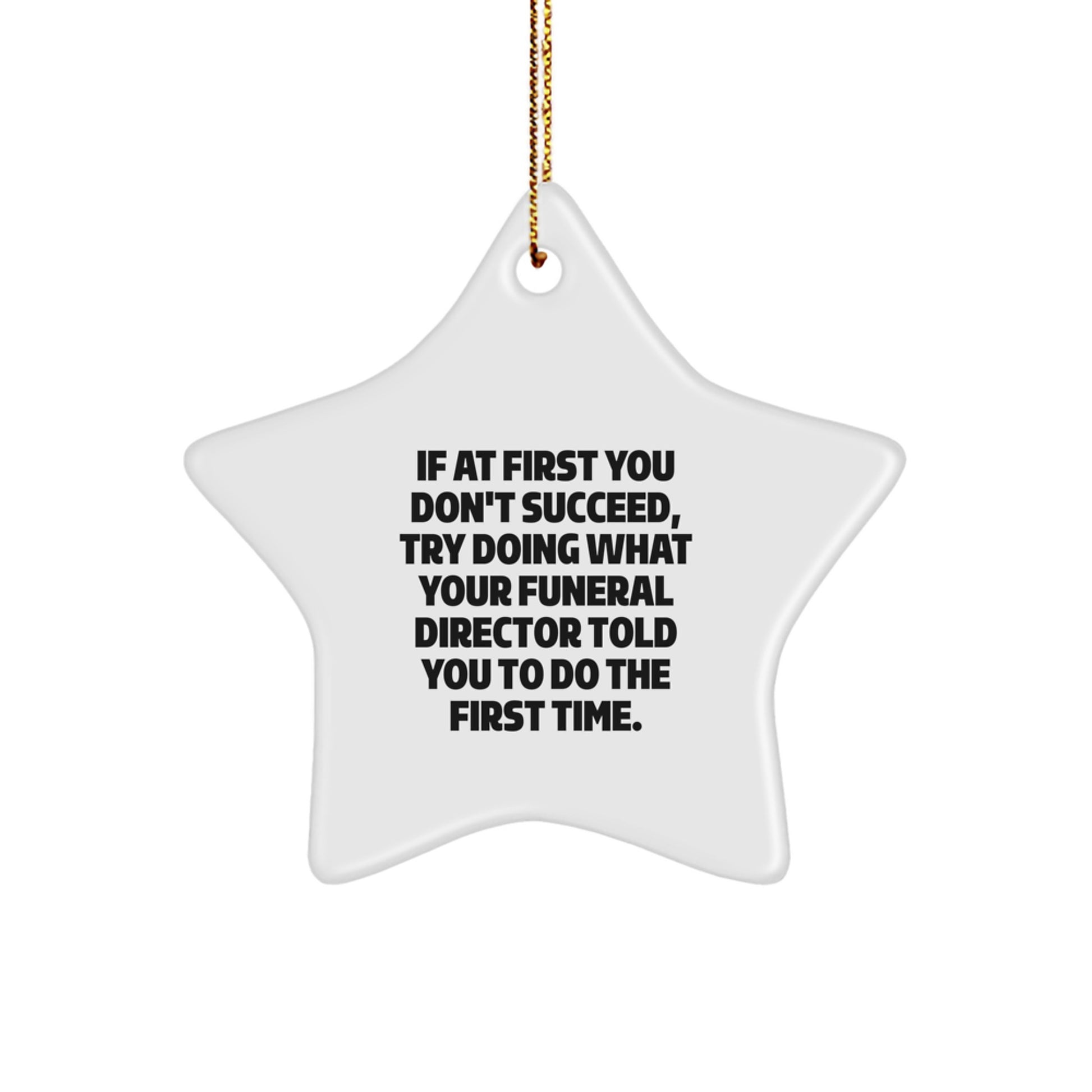 Funny Funeral Director Gifts from Men to Women, Christmas Unique Star Ornament, Inspirational Quote for Funeral Director, Gifts for Funeral Director Friends - Image 1