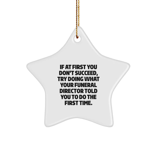 Funny Funeral Director Gifts from Men to Women, Christmas Unique Star Ornament, Inspirational Quote for Funeral Director, Gifts for Funeral Director Friends - Image 1
