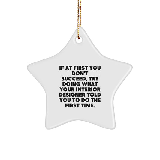 Funny Interior Designer Gifts for Women, Star Ornament with Inspirational Quote, Gifts from Mom to Daughter at Christmas Time - Image 1