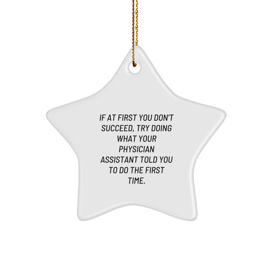 Funny Physician Assistant Christmas Unique Gifts Star Ornament for Friends and Family from Men or Women - Image 1