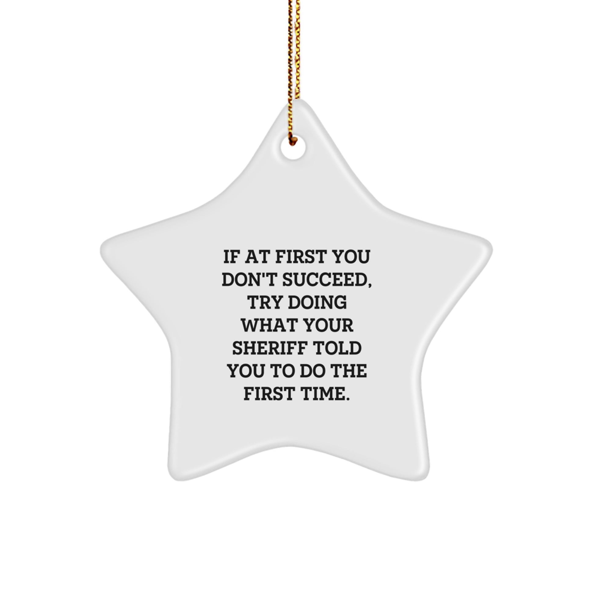 Funny Sheriff Star Ornament Gifts for Men Sheriff Christmas Unique Decorations - Image 1