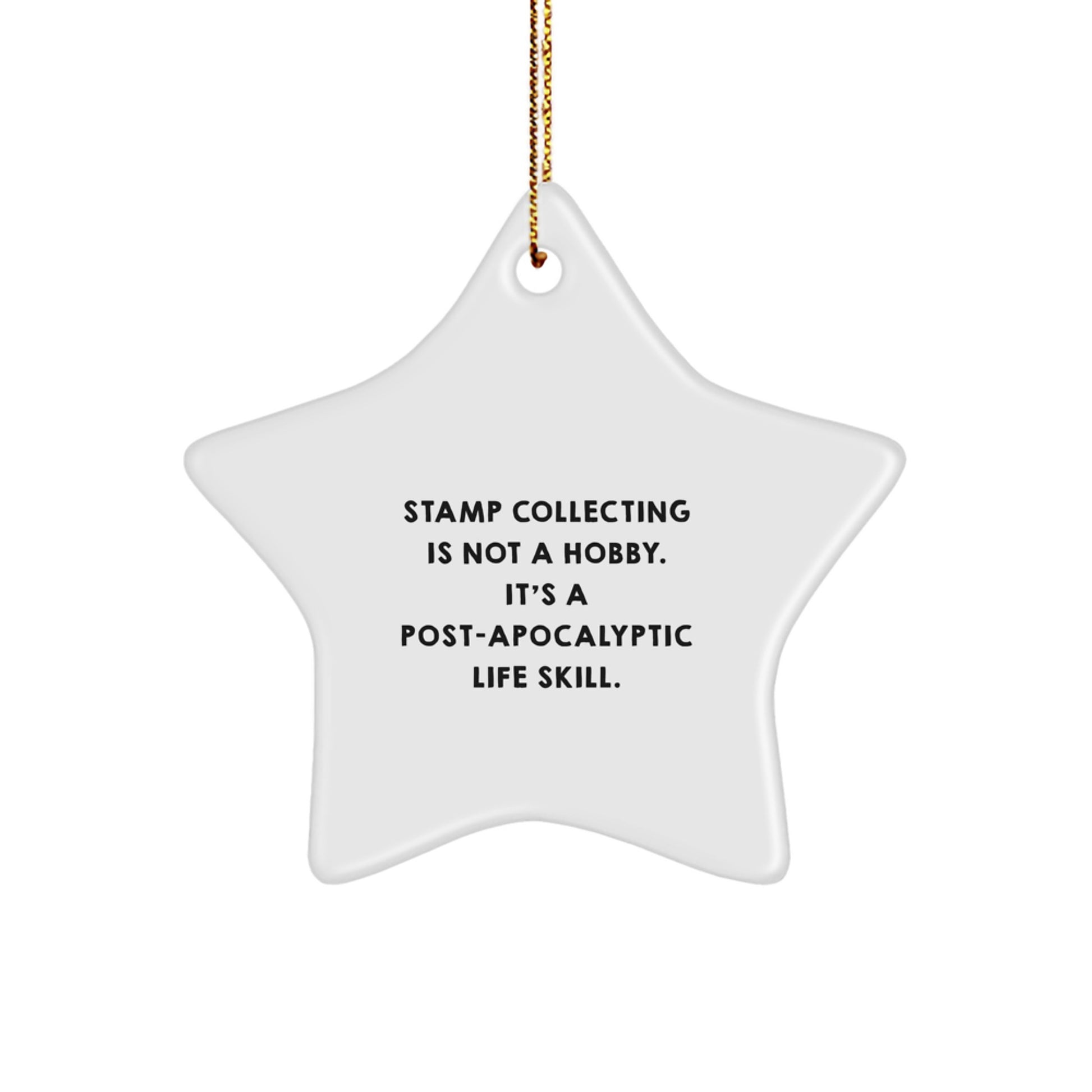 Funny Stamp Collecting Gifts from Friends to Stamp Collecting Enthusiasts - Star Ornament for Christmas Decorations, Quote Inspired