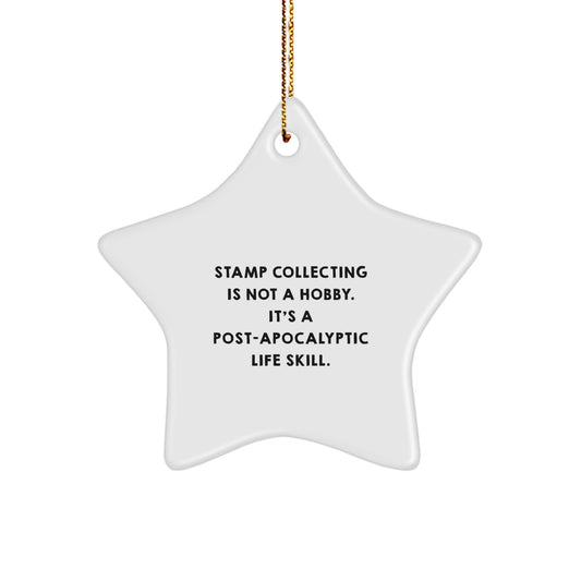 Funny Stamp Collecting Gifts from Friends to Stamp Collecting Enthusiasts - Star Ornament for Christmas Decorations, Quote Inspired