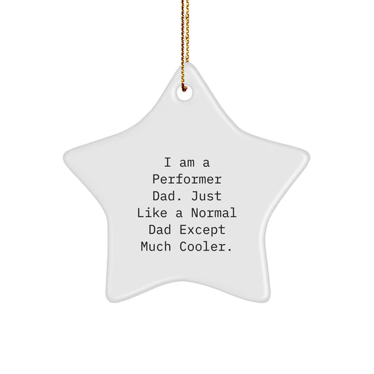 Fun Performer Star Ornament Gifts from Dad to Son - Unique Christmas Decorations for the Stage Lover Dad - Image 1