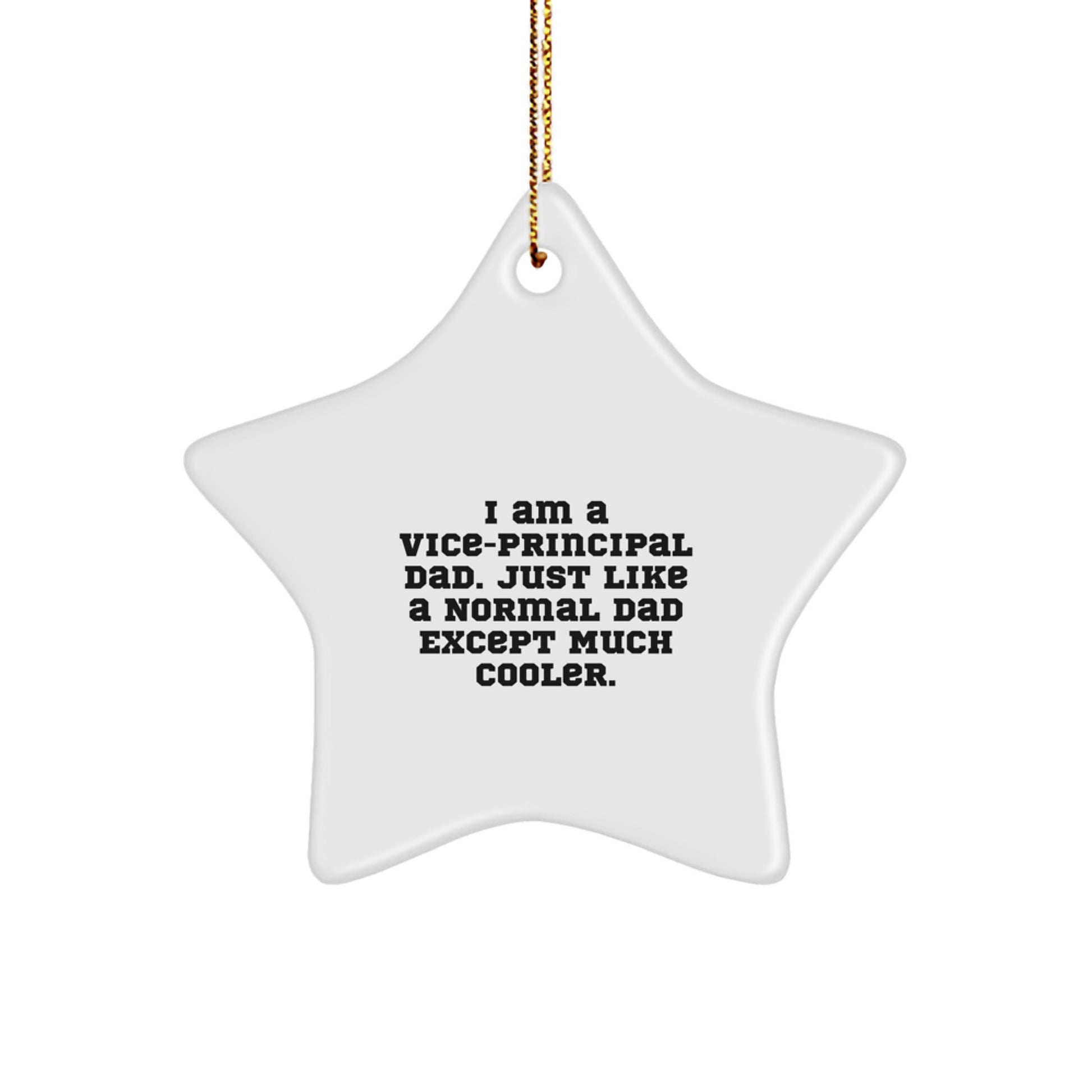 Vice-principal Dad Star Ornament Gifts for Him - Funny Vice-principal Unique Christmas Unique Gifts from Dad to Vice-principal - Image 1