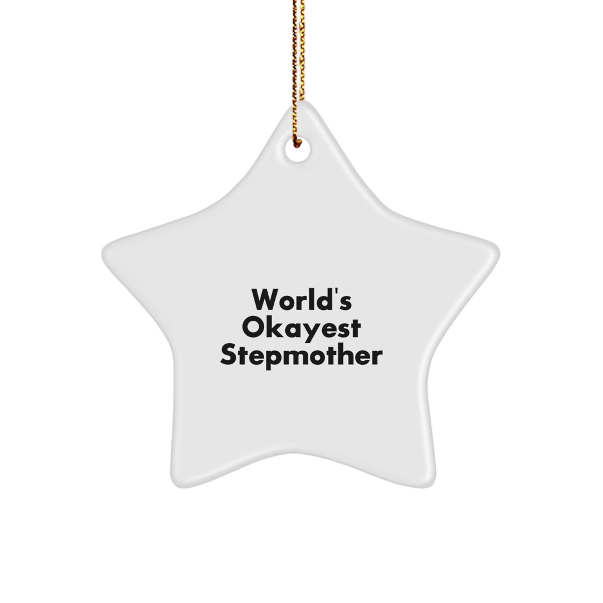 Funny Stepmother Gifts, World's Okayest Stepmother Star Ornament, Gifts from Family to Stepmother, Christmas Unique Stepmother Gifts - Image 1