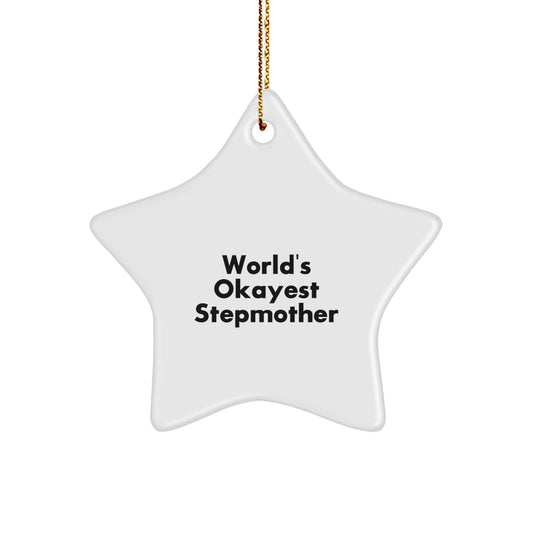 Funny Stepmother Gifts, World's Okayest Stepmother Star Ornament, Gifts from Family to Stepmother, Christmas Unique Stepmother Gifts - Image 1