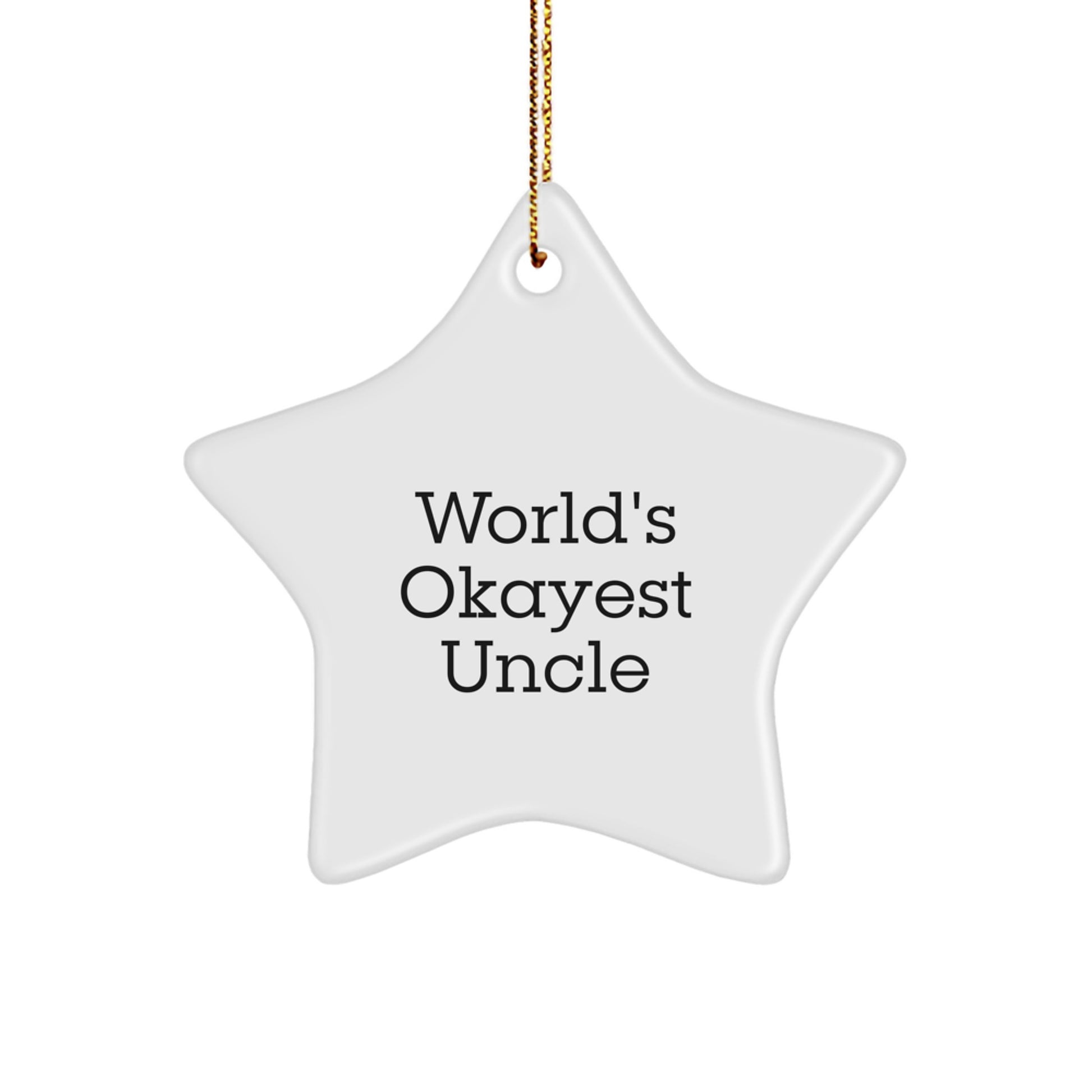 Funny Uncle Gifts from Family, World's Okayest Uncle Star Ornament for Men Christmas Unique Gifts - Image 1