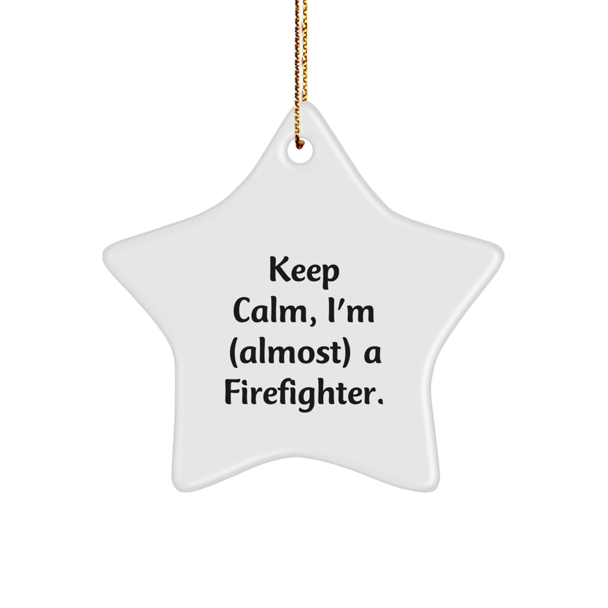 Funny Firefighter Gifts for Men, Keep Calm Firefighter Star Ornament, Unique Firefighter Christmas Unique Gifts from Friends - Image 1