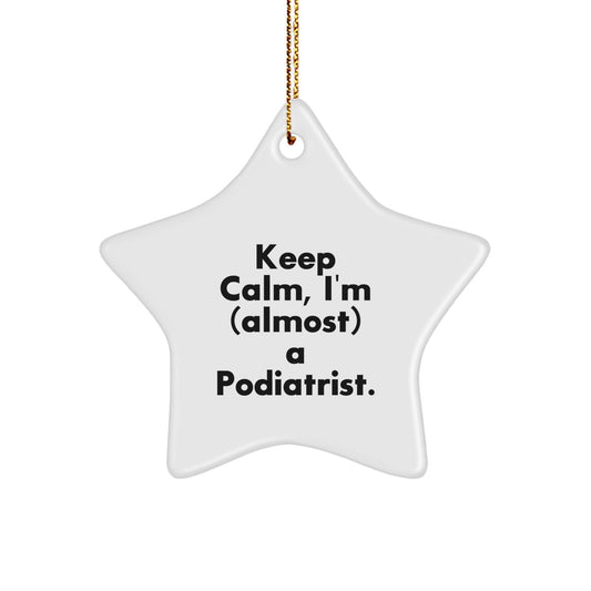 Funny Podiatrist Gifts for Christmas - Keep Calm I'm (almost) A Podiatrist Star Ornament, White Star Shaped, Christmas Unique Gifts from Friends, Family - Image 1