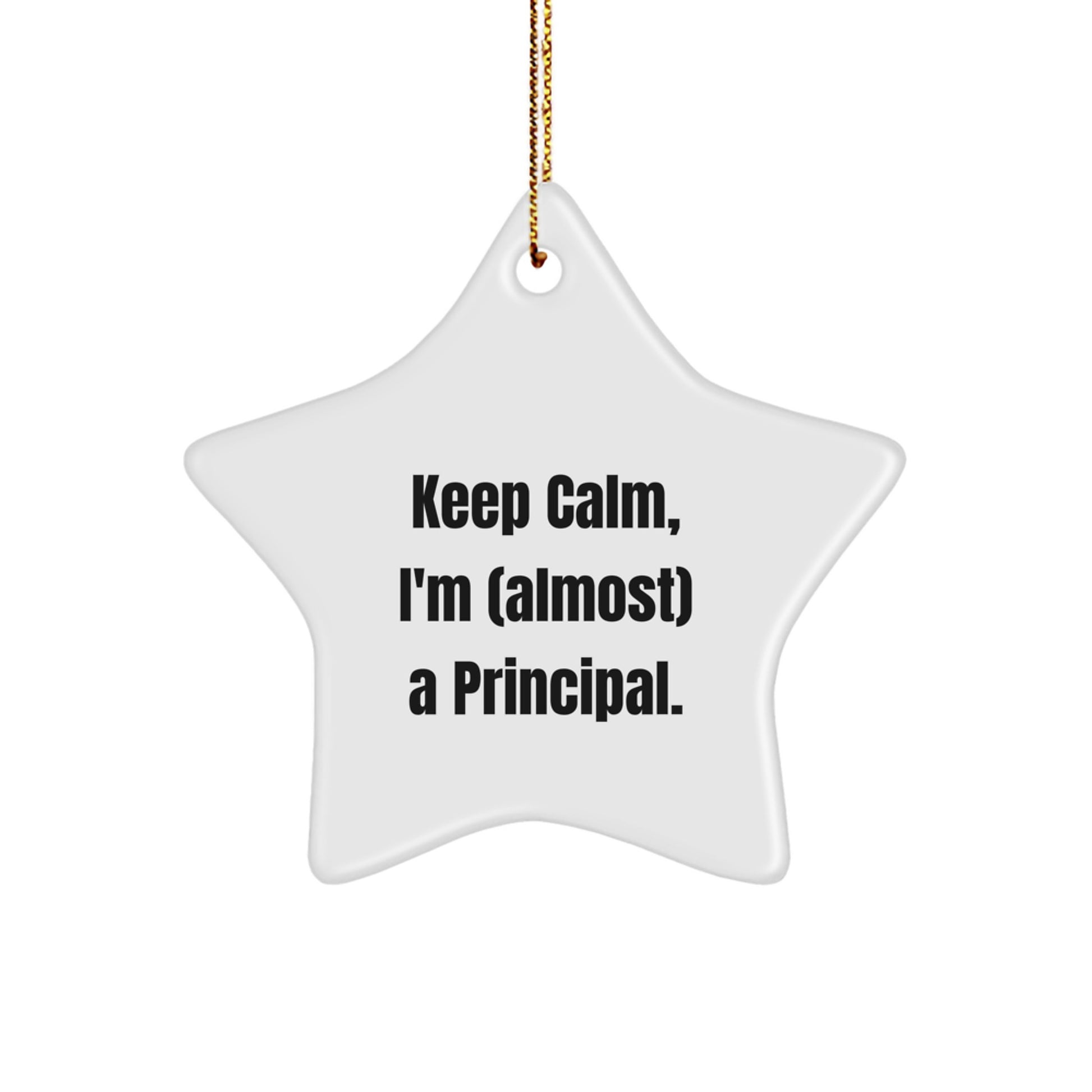 Funny Principal Gifts for Men - Keep Calm Star Ornament, Christmas Unique Gifts from Friends, Perfect for Coworker or Family - Image 1