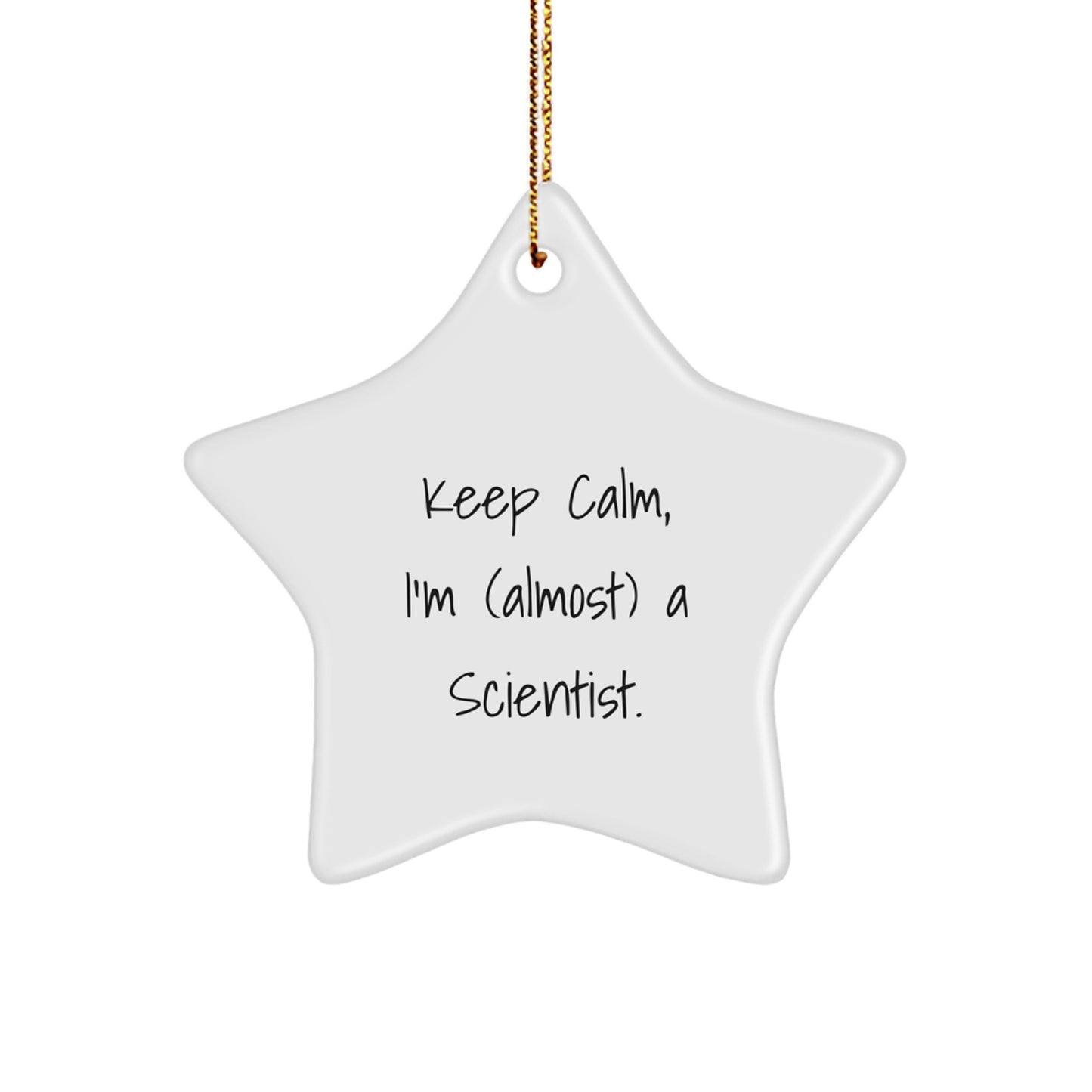 Funny Scientist Gifts, Keep Calm Star Ornament for Friends, Scientist Christmas Unique Gifts from Family - Image 1