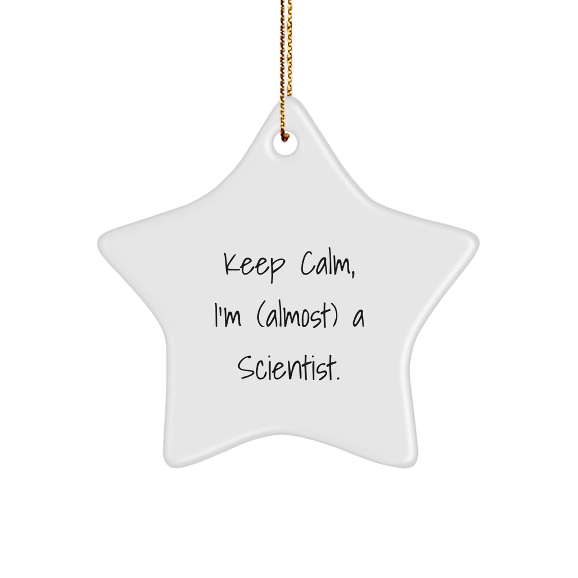 Funny Scientist Gifts, Keep Calm Star Ornament for Friends, Scientist Christmas Unique Gifts from Family - Image 1