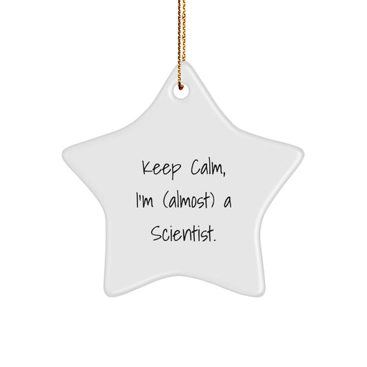 Funny Scientist Gifts, Keep Calm Star Ornament for Friends, Scientist Christmas Unique Gifts from Family - Image 1