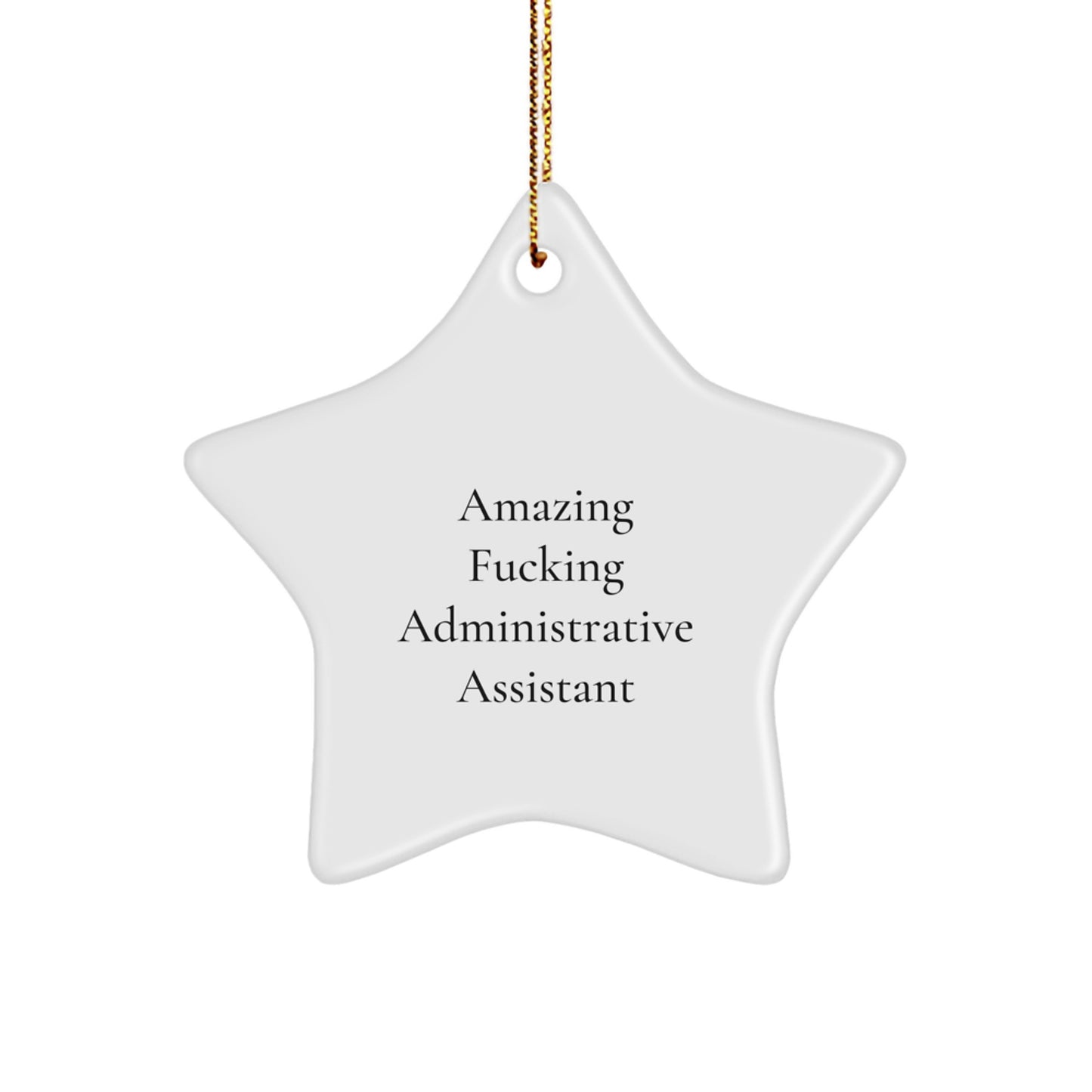 Funny Administrative Assistant Star Ornament, Christmas Unique Gifts from Women, Unique Star Decorations for Men Friends Coworkers Family - Image 1