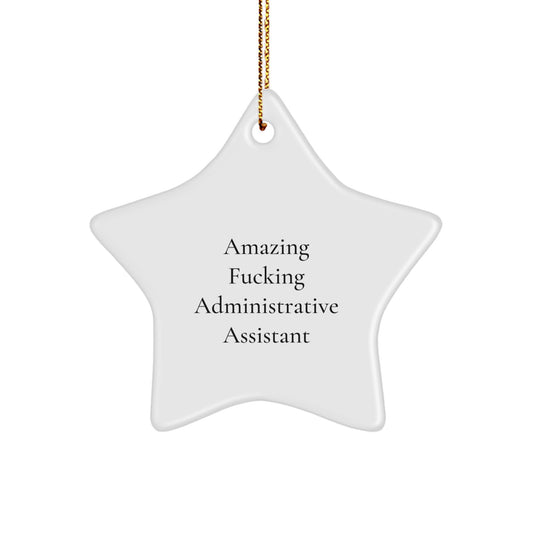 Funny Administrative Assistant Star Ornament, Christmas Unique Gifts from Women, Unique Star Decorations for Men Friends Coworkers Family - Image 1