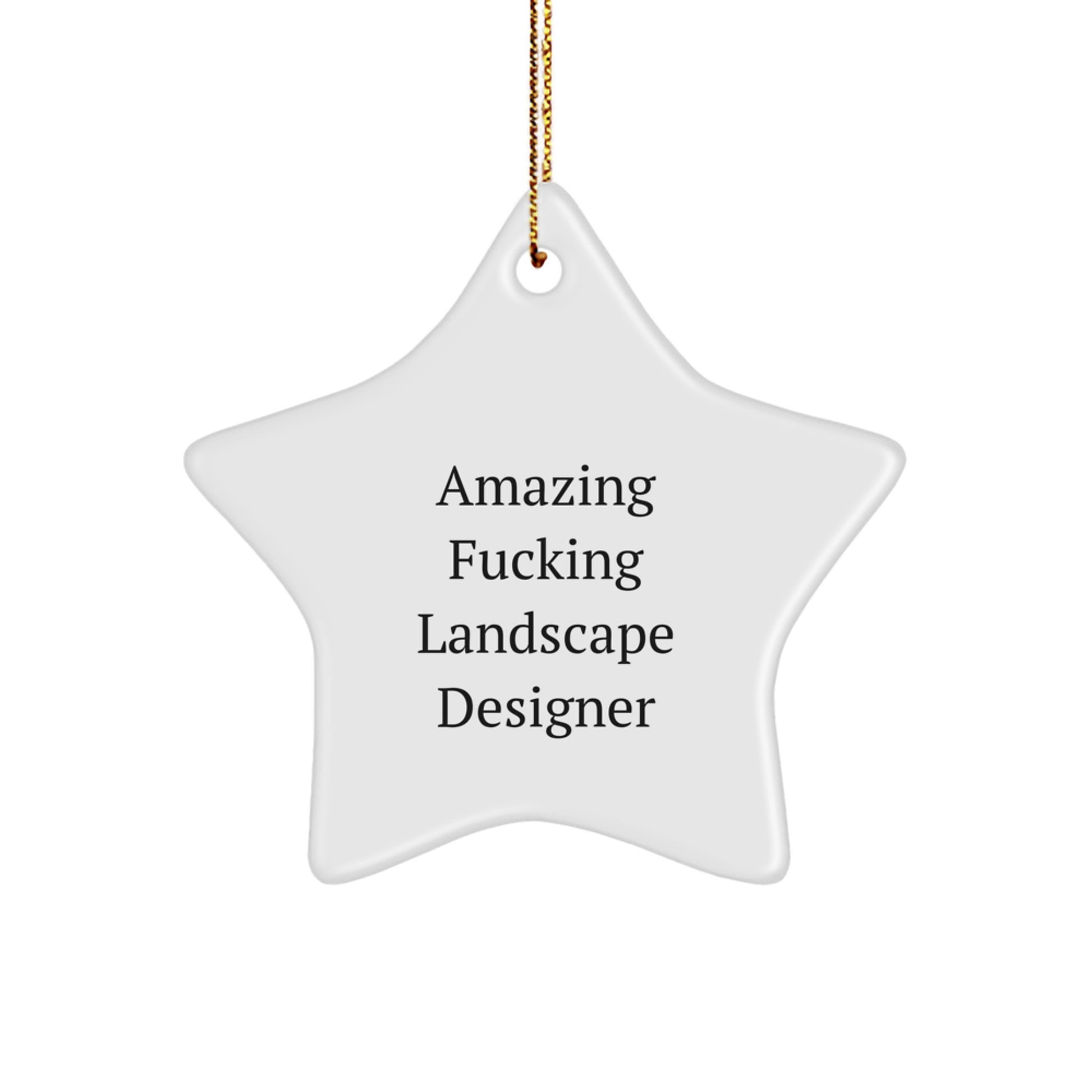 Funny Landscape Designer Star Ornament Gifts from Friends for Christmas Unique Decorations, Amazing F--king Landscape Designer Star Shape, Gift for Landscape Designer Home Decor - Image 1