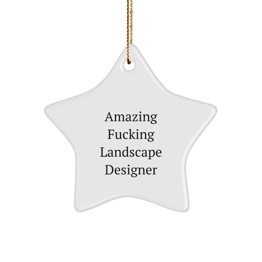 Funny Landscape Designer Star Ornament Gifts from Friends for Christmas Unique Decorations, Amazing F--king Landscape Designer Star Shape, Gift for Landscape Designer Home Decor - Image 1