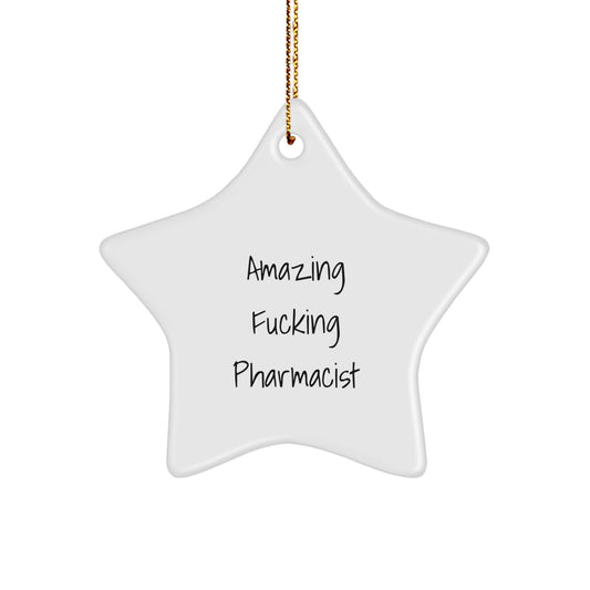 'Amazing' Pharmacist Star Ornament, Gifts from Friends to Amazing Pharmacist, Christmas Unique Gifts for Men - Image 1