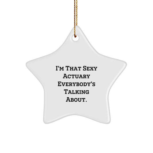 Unique Actuary Christmas Unique Gifts from Friends for Actuary Men - Sexy Actuary Ornament - Image 1