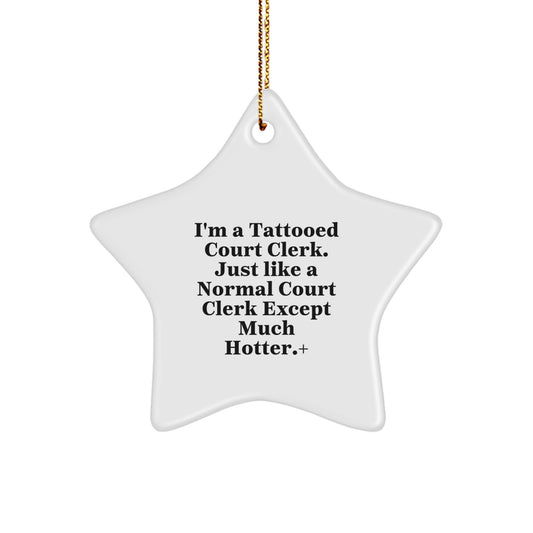 Funny Court Clerk Star Ornament, Gifts from Friends for Court Clerk, Unique Christmas Unique Gifts for Court Clerk Men - Image 1