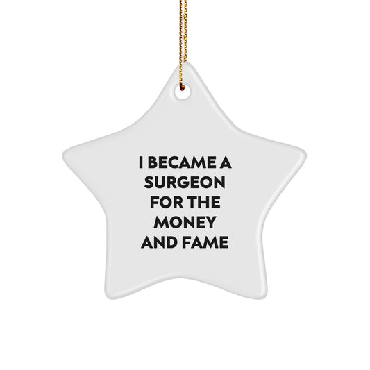 Funny Quotes Star Ornament, Gift for Surgeon Friends, Christmas Unique Gifts from Family, Friends, or Coworkers, Perfect for Surgeon Office Decoration - Image 1