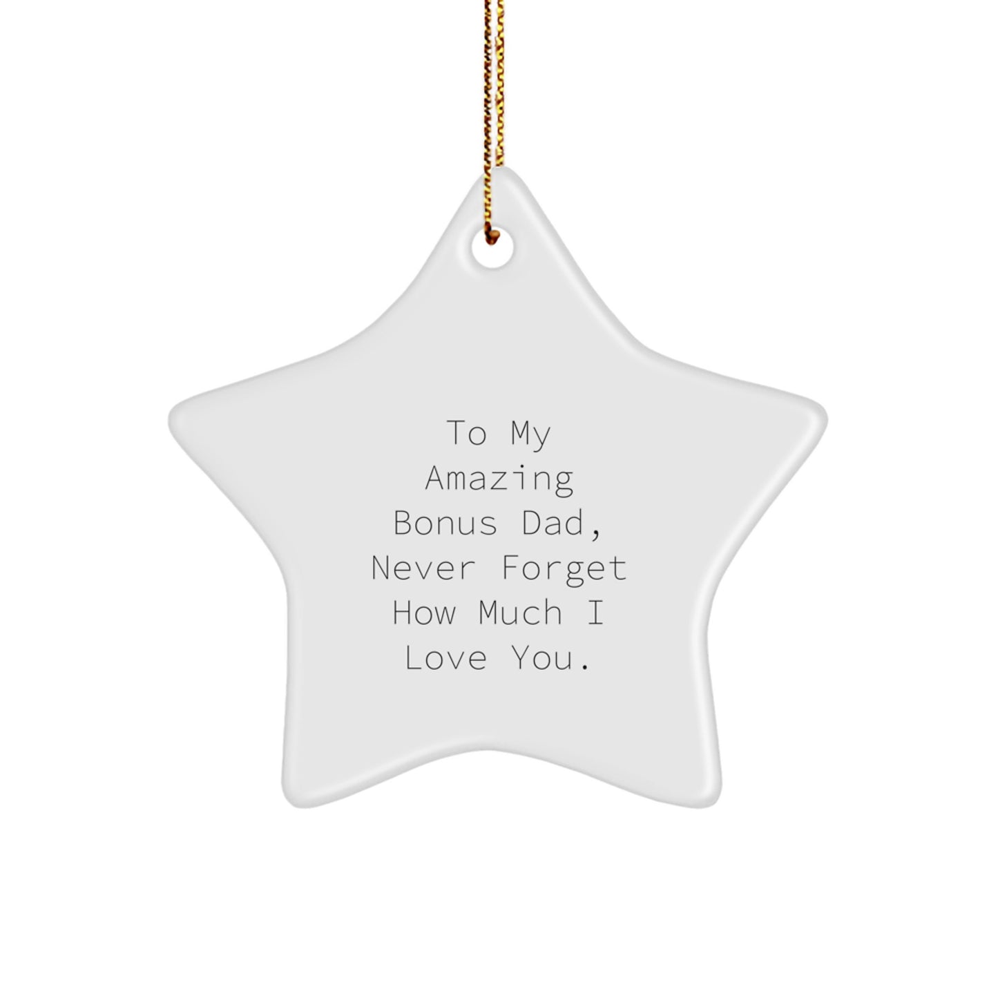 Funny Bonus Dad Gifts, To My Amazing Bonus Dad Star Ornament, Unique Christmas Unique Gifts for Men - Image 1