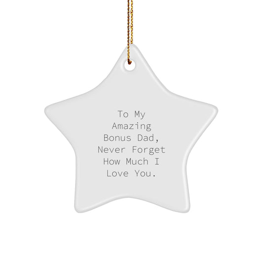Funny Bonus Dad Gifts, To My Amazing Bonus Dad Star Ornament, Unique Christmas Unique Gifts for Men - Image 1