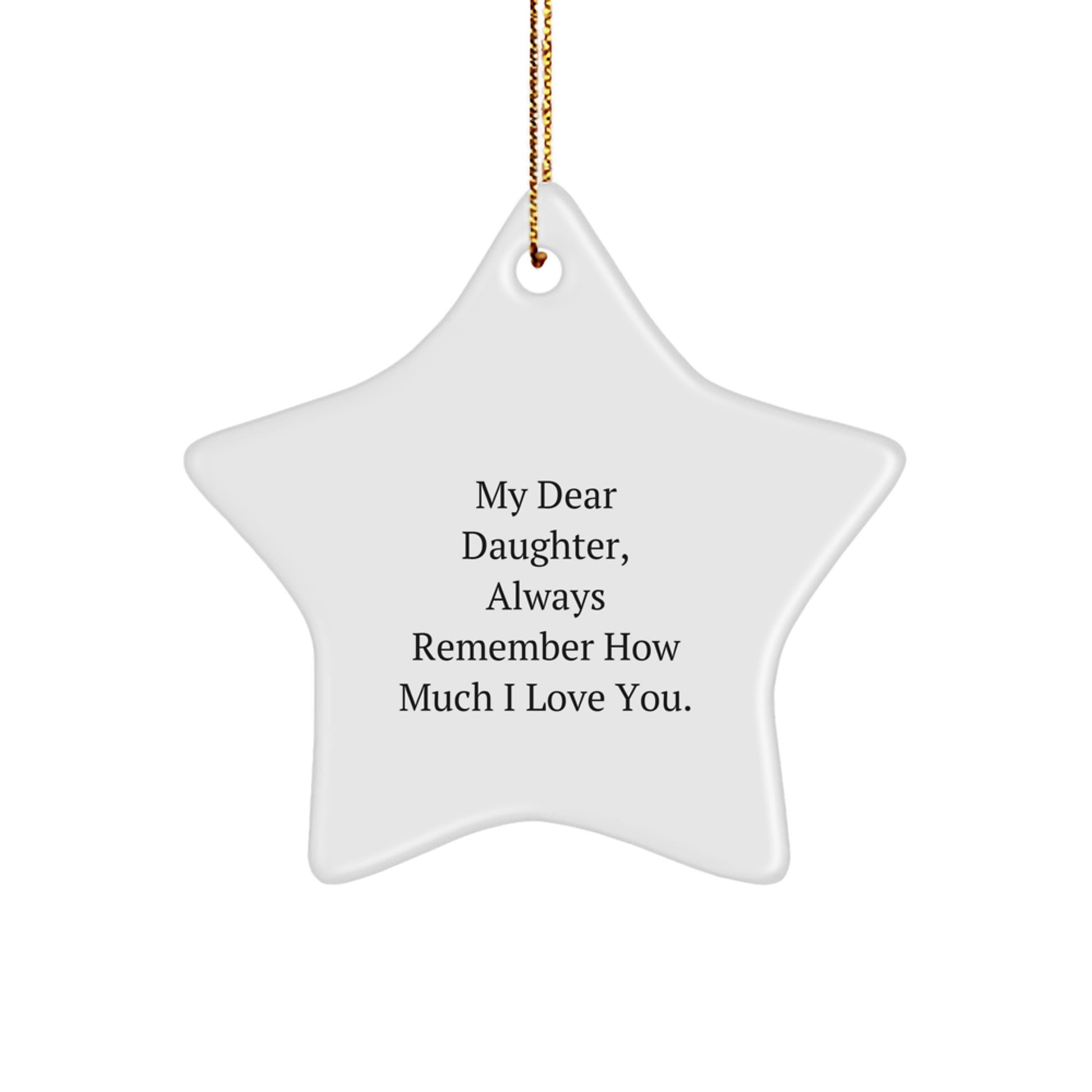 Gifts from Mom to Daughter, My Dear Daughter Star Ornament, Christmas Unique Present - Image 1