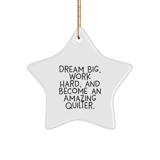 Inspirational Quilter Gifts from Family, Funny Star Ornament for Quilter, Christmas Unique Gifts for Quilter, Funny Quilter Quote, Star Ornament, Christmas Decorations - Image 1