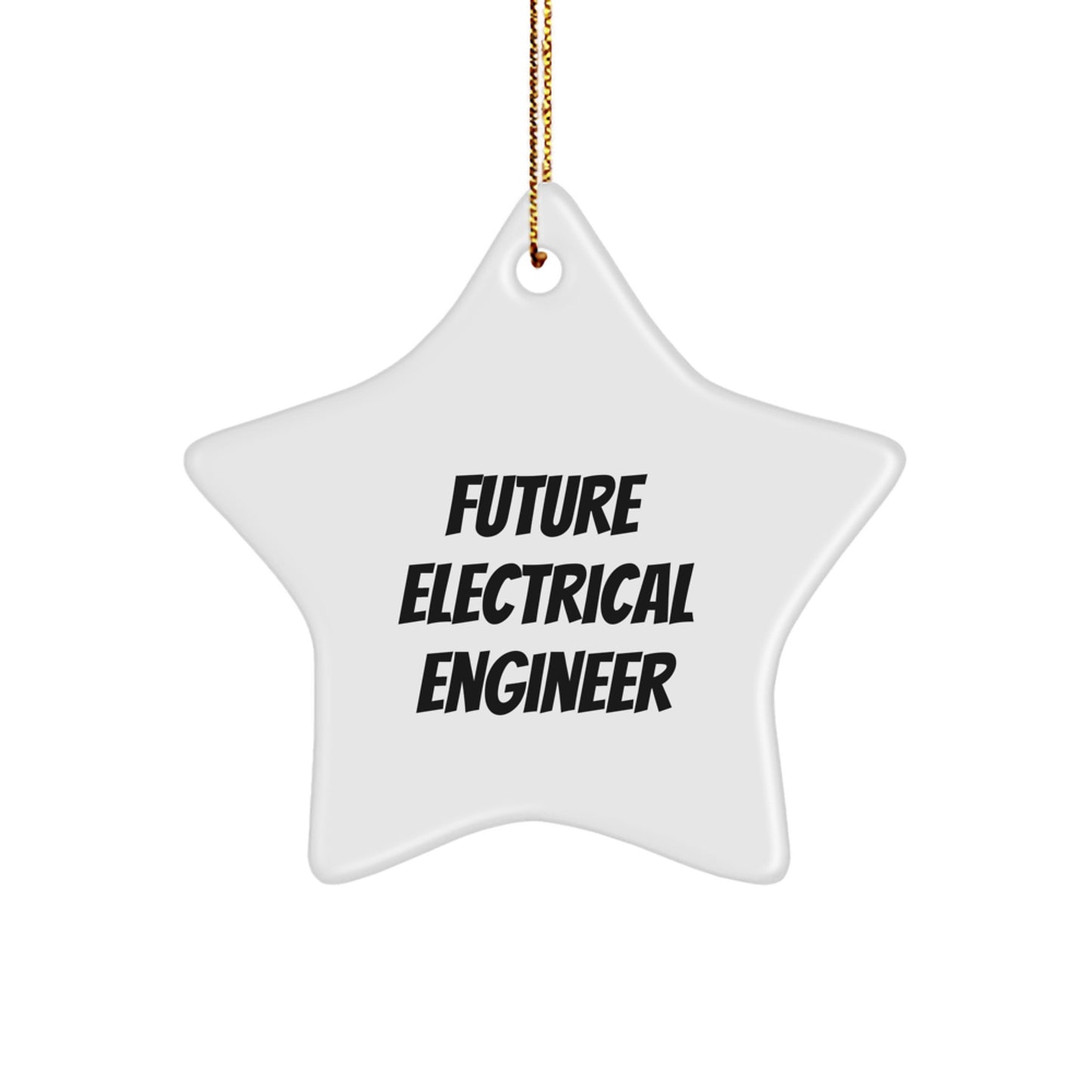 Funny Inspirational Gifts for Electrical Engineer from Friends, Future Electrical Engineer Star Ornament, Christmas Unique Gifts - Image 1