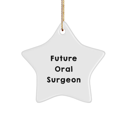Funny Future Oral Surgeon Star Ornament Gifts from Friends for Oral Surgeon Christmas Unique Gifts - Image 1