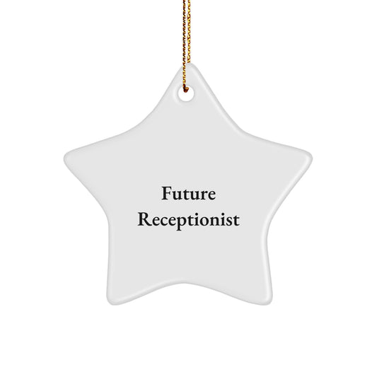 Funny Receptionist Star Ornament Gifts from Friends and Family for Christmas Unique Decorations Future Receptionist Quote - Image 1