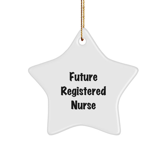 Funny Quote Star Ornament for Future Registered Nurse Christmas Unique Gifts from Family to Friends - Image 1