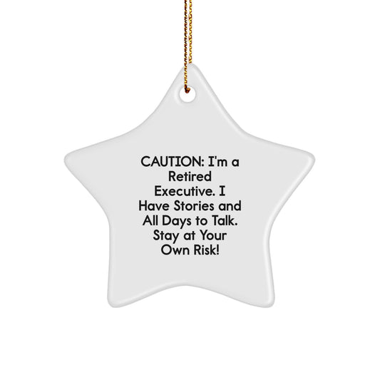 Funny Executive Gifts from Men for Executive Men - Star Ornament with Caution Quote - Christmas Unique Gifts - Image 1