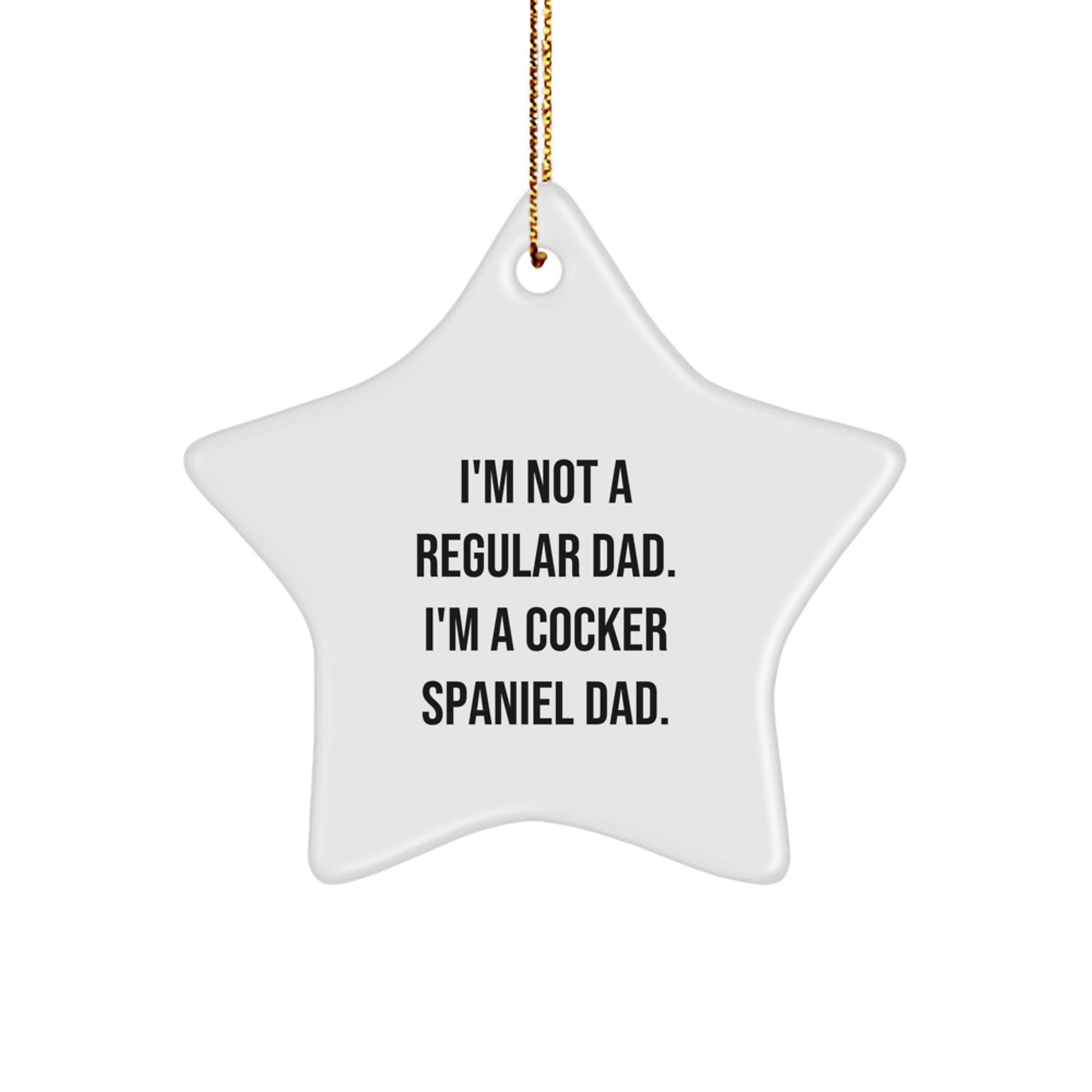 Funny Cocker Spaniel Dad Gifts from Men to Cocker Spaniel Dog Owners, Star Ornament for Christmas Unique Gifts - Image 1