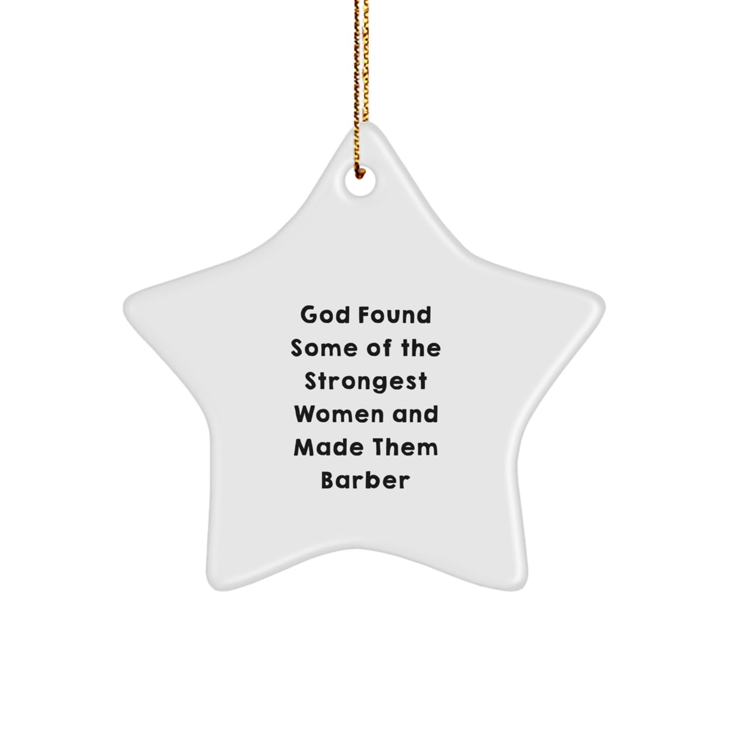 Funny Inspirational Gifts for the Strongest Barber Women, Barber Star Ornament, Gifts from Family and Friends for Christmas Unique Gifts - Image 1