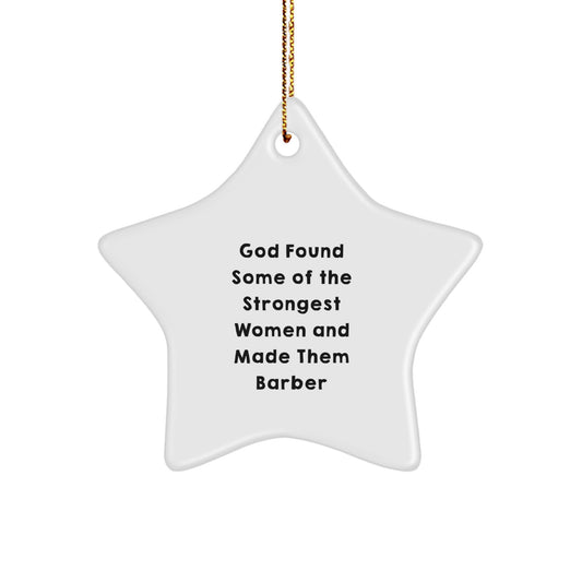 Funny Inspirational Gifts for the Strongest Barber Women, Barber Star Ornament, Gifts from Family and Friends for Christmas Unique Gifts - Image 1