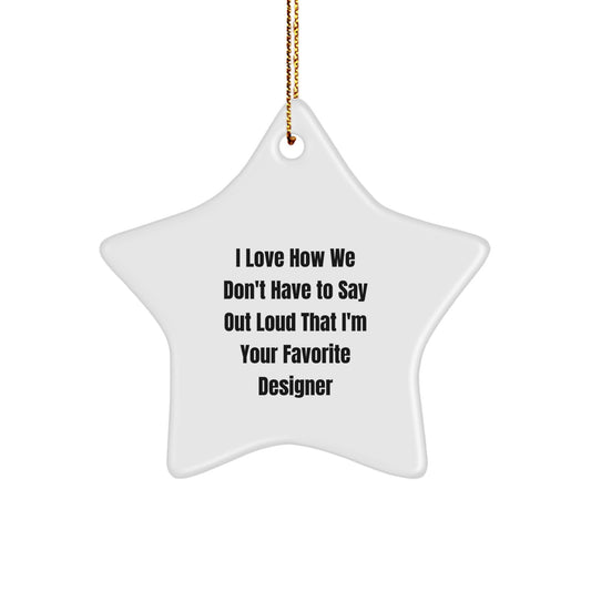 Designer Star Ornament Funny Quote Gifts for Best Designer Friend from Family - Image 1