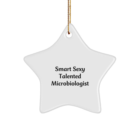 Smart Sexy Talented Microbiologist Christmas Unique Gifts from Friends and Family - Image 1