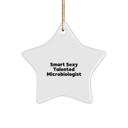 Funny Microbiologist Gifts for Men, Smart Sexy Talented Microbiologist Star Ornament, Gifts from Friends for Christmas Unique Decorations - Image 1