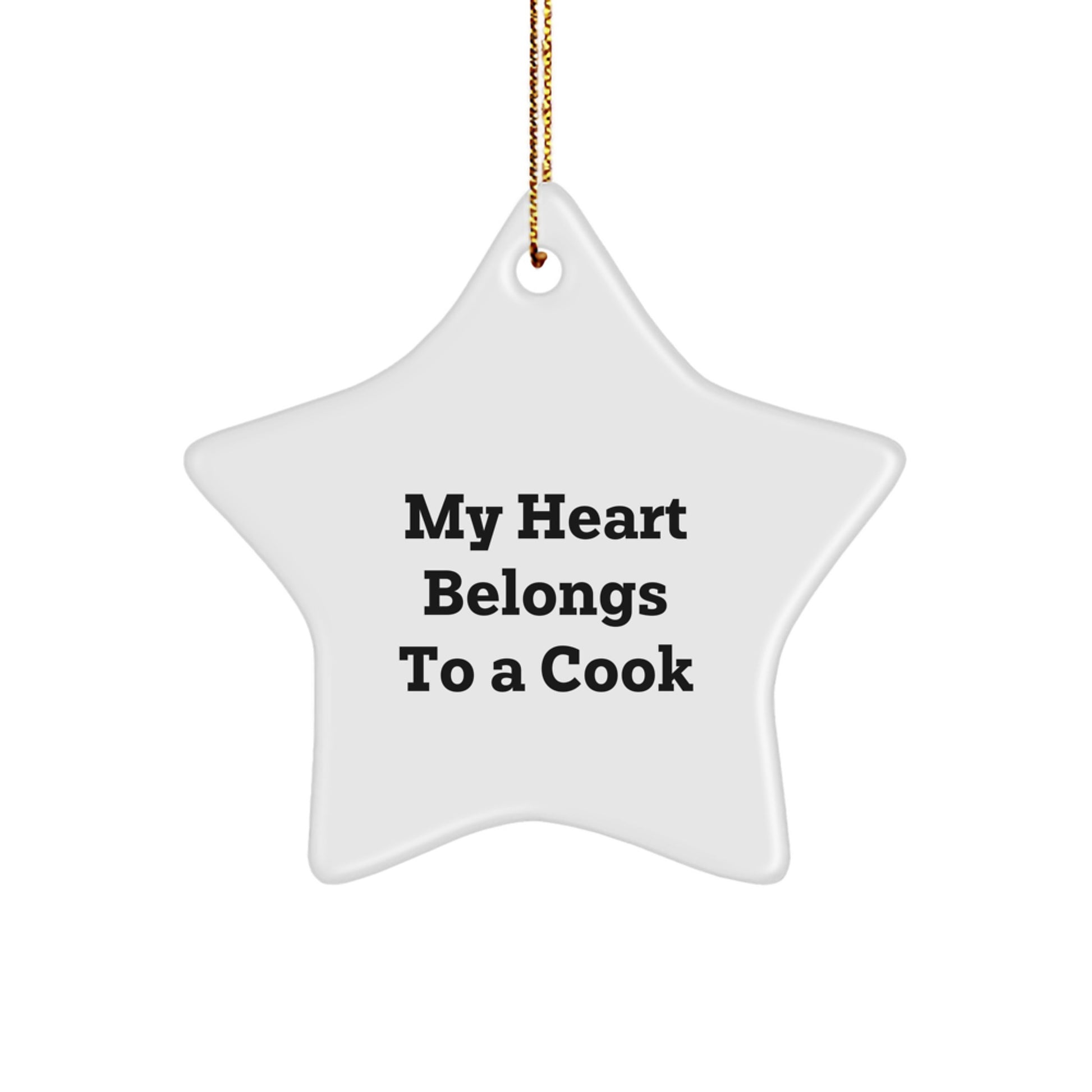 Funny Cook Gifts from Men to Friends, My Heart Belongs To A Cook Star Ornament, Christmas Unique Treasures - Image 1