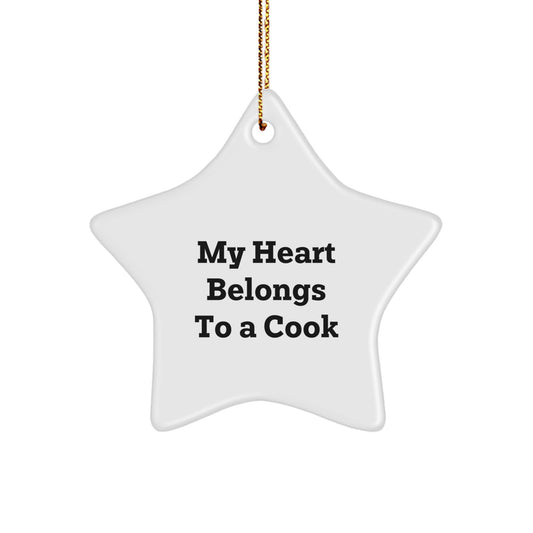 Funny Cook Gifts from Men to Friends, My Heart Belongs To A Cook Star Ornament, Christmas Unique Treasures - Image 1