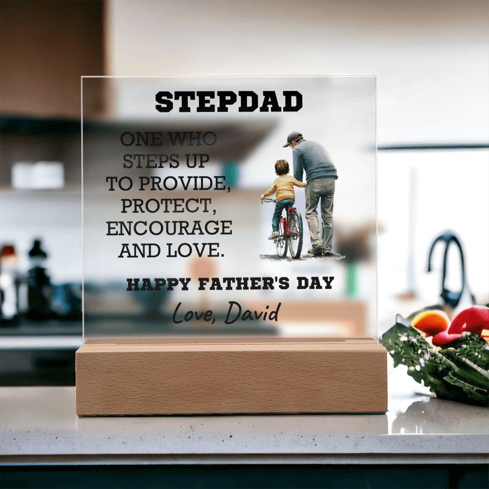 Stepdad - One Who Steps Up - Custom Acrylic Plaque - Mallard Moon Gift Shop
