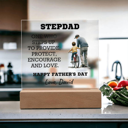 Stepdad - One Who Steps Up - Custom Acrylic Plaque - Mallard Moon Gift Shop