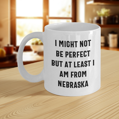 Funny Nebraska Quotes White Coffee Mug Gifts from Men to Nebraska Women for Mother's Day Unique Gifts - Mallard Moon Gift Shop