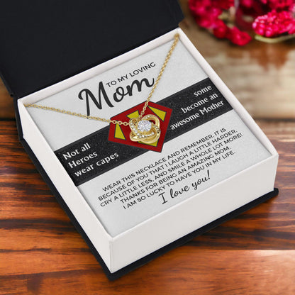 To My Amazing Super Mom Not All Heroes Wear Capes Love Knot Necklace - Mallard Moon Gift Shop