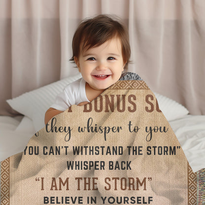 To My Bonus Son, Whisper Back, I am the Storm Heirloom Keepsake Woven Blanket - Mallard Moon Gift Shop
